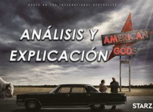 ANÁLISIS AMERICAN GODS 2