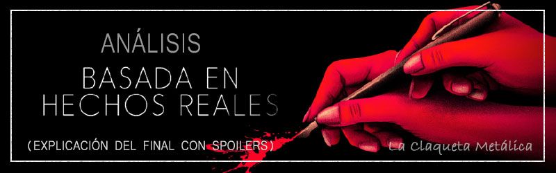 análisis de basada en hechos reales de roman polanski (explicación del final con spoilers)