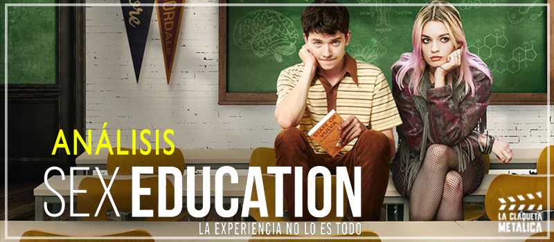 análisis SEX EDUCATION EPLICACIÓN FINAL CON SPOILERS