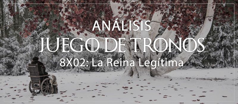 juego de tronos 8x02 análisis y explicación con spoilers 2.jpg